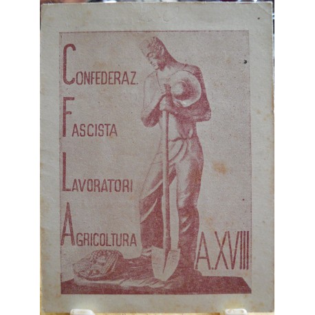 TESSERA DELLA CONFEDERAZIONE NAZIONALE FASCISTA DEGLI AGRICOLTORI, ALESSANDRIA, 1940