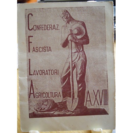 TESSERA DELLA CONFEDERAZIONE NAZIONALE FASCISTA DEGLI AGRICOLTORI, CASTELVETRO PIACENTINO, 1940